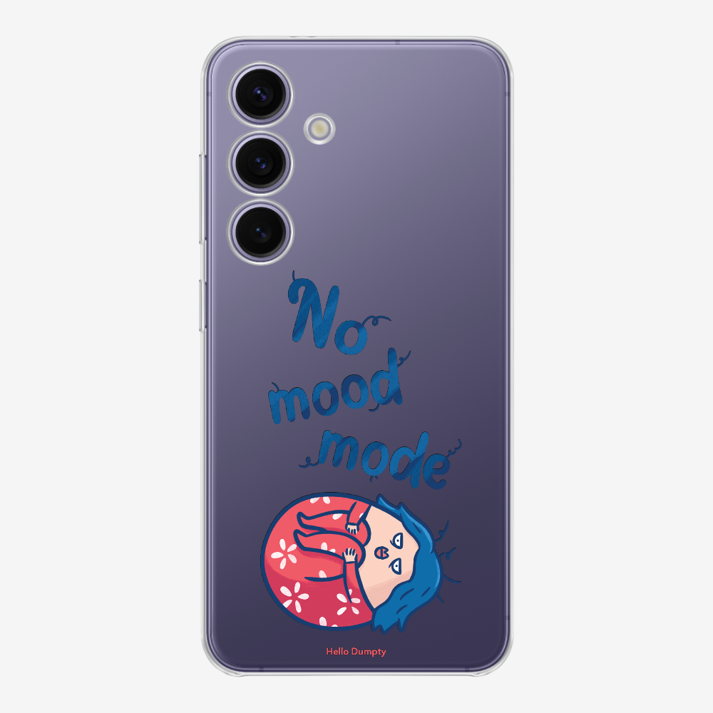 No Mood Mode Phone Case