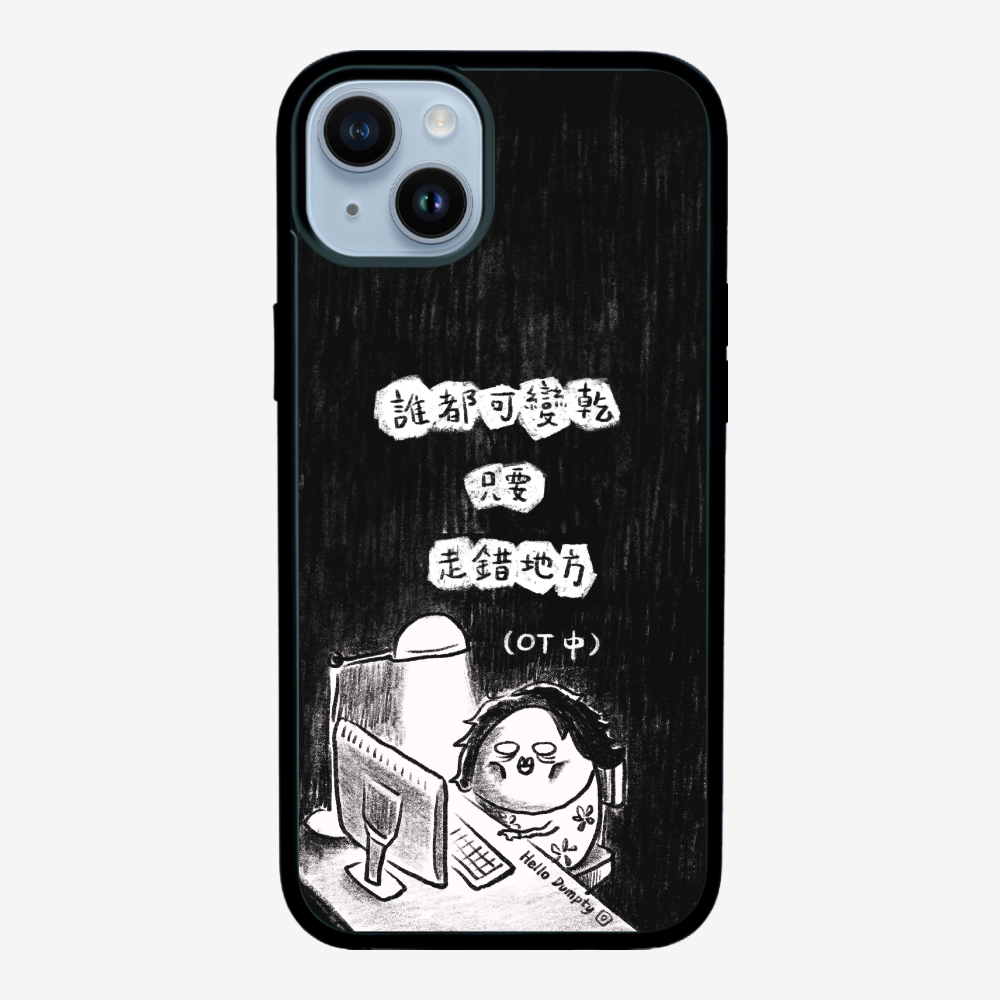 Anyone Can Go Wrong Phone Case