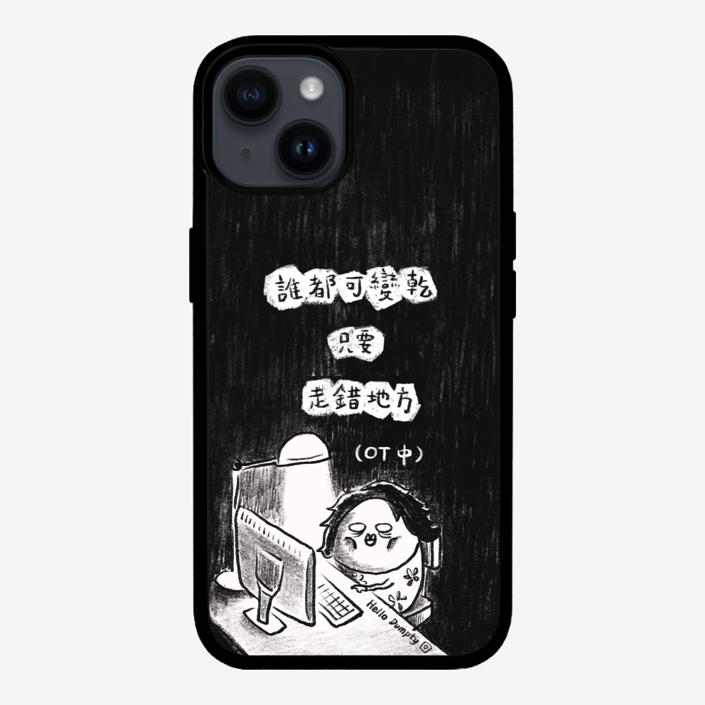 Anyone Can Go Wrong Phone Case