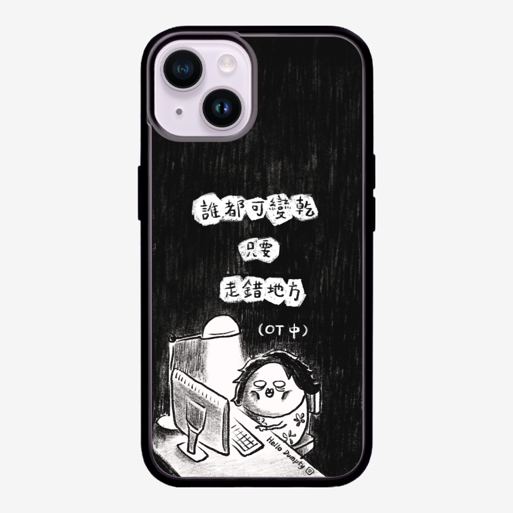 Anyone Can Go Wrong Phone Case