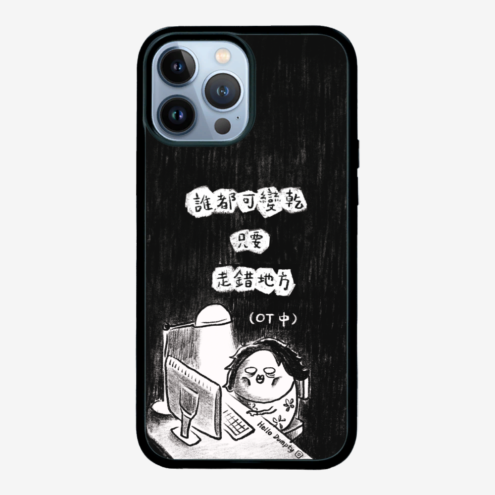 Anyone Can Go Wrong Phone Case