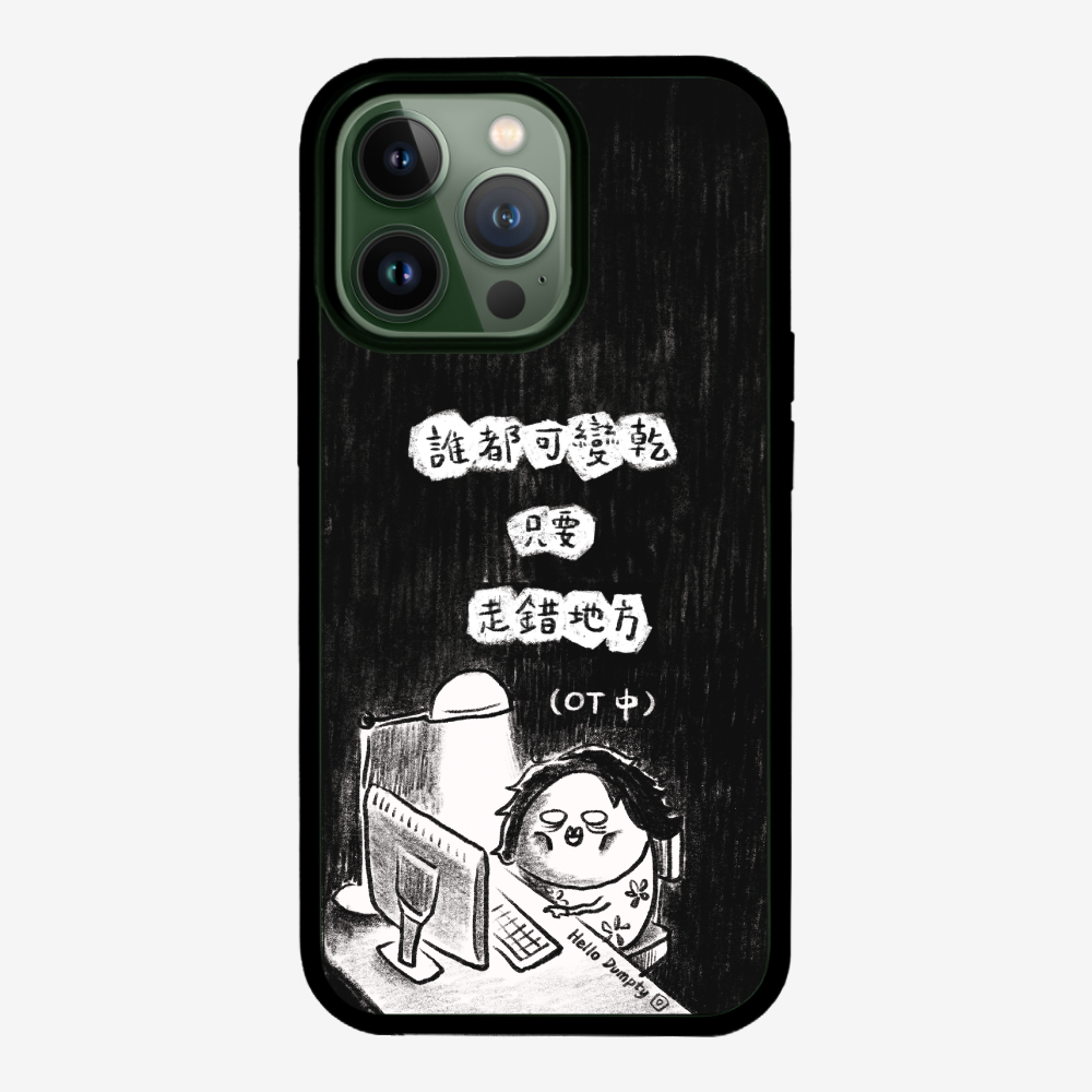 Anyone Can Go Wrong Phone Case