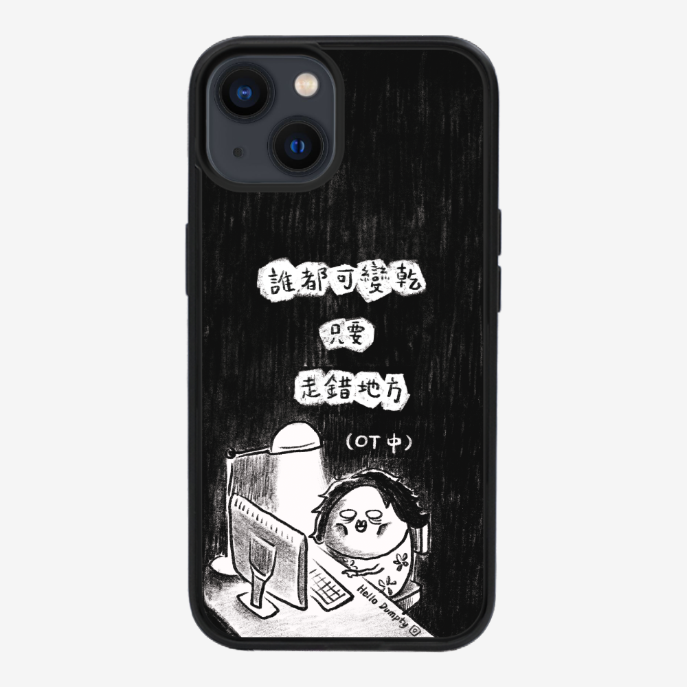 Anyone Can Go Wrong Phone Case