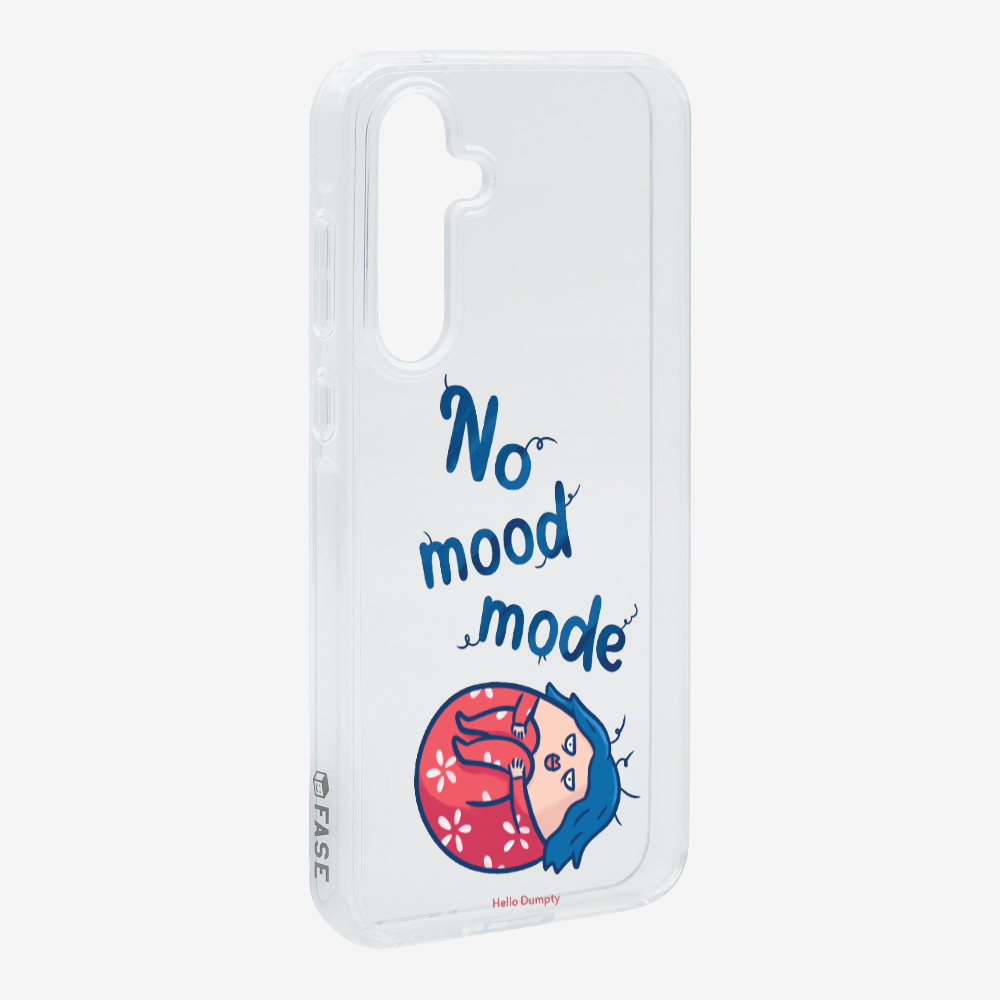 No Mood Mode Phone Case