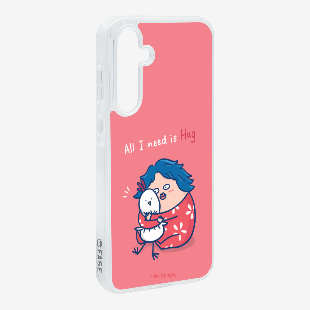 All I Need is Hug Phone Case