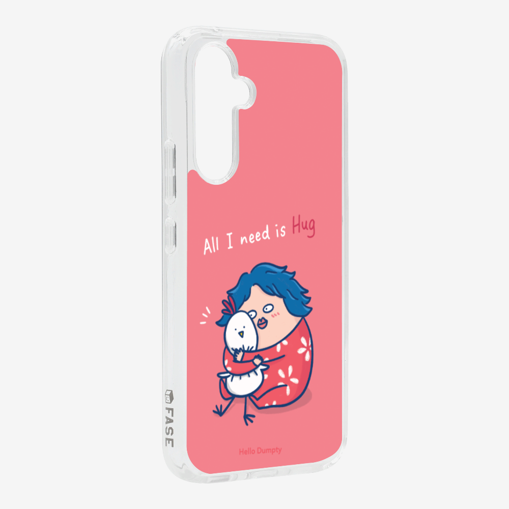 All I Need is Hug Phone Case