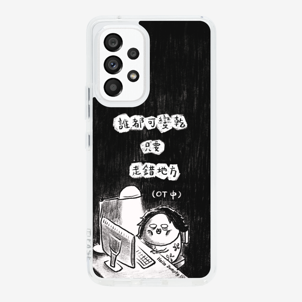 Anyone Can Go Wrong Phone Case