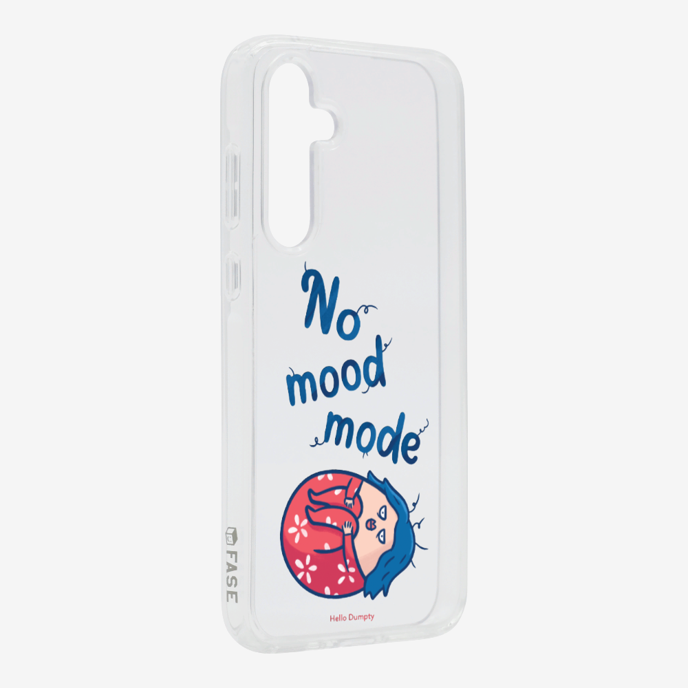 No Mood Mode Phone Case