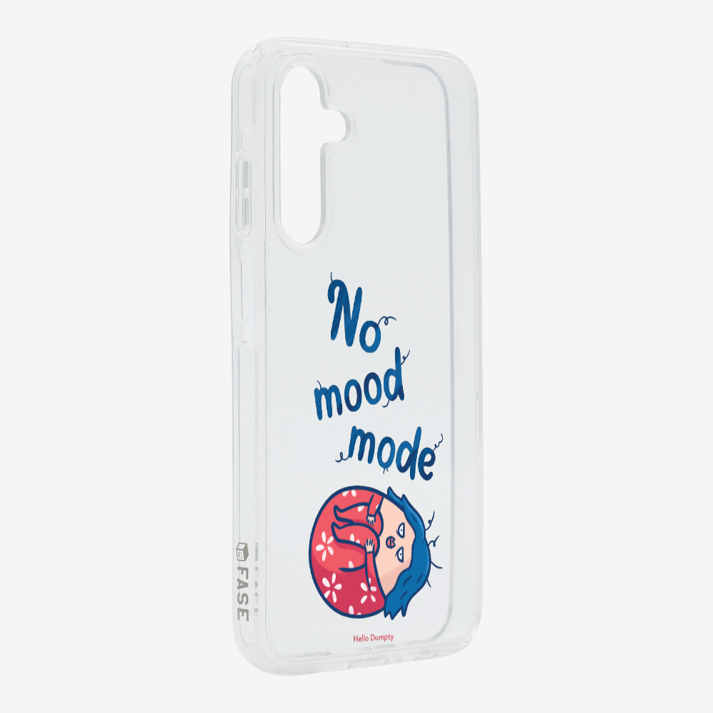 No Mood Mode Phone Case