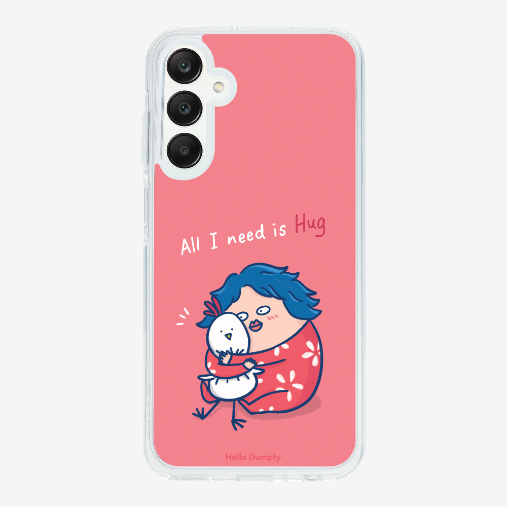 All I Need is Hug Phone Case