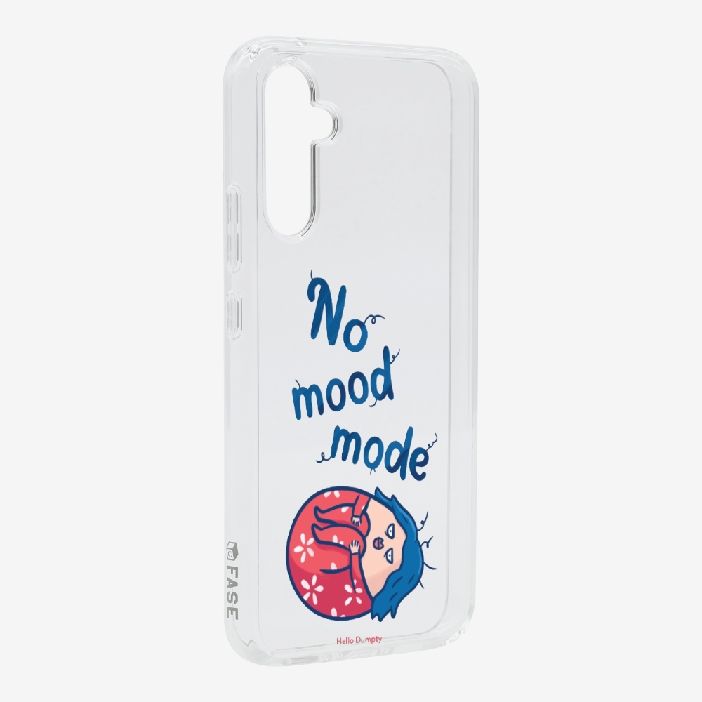 No Mood Mode Phone Case