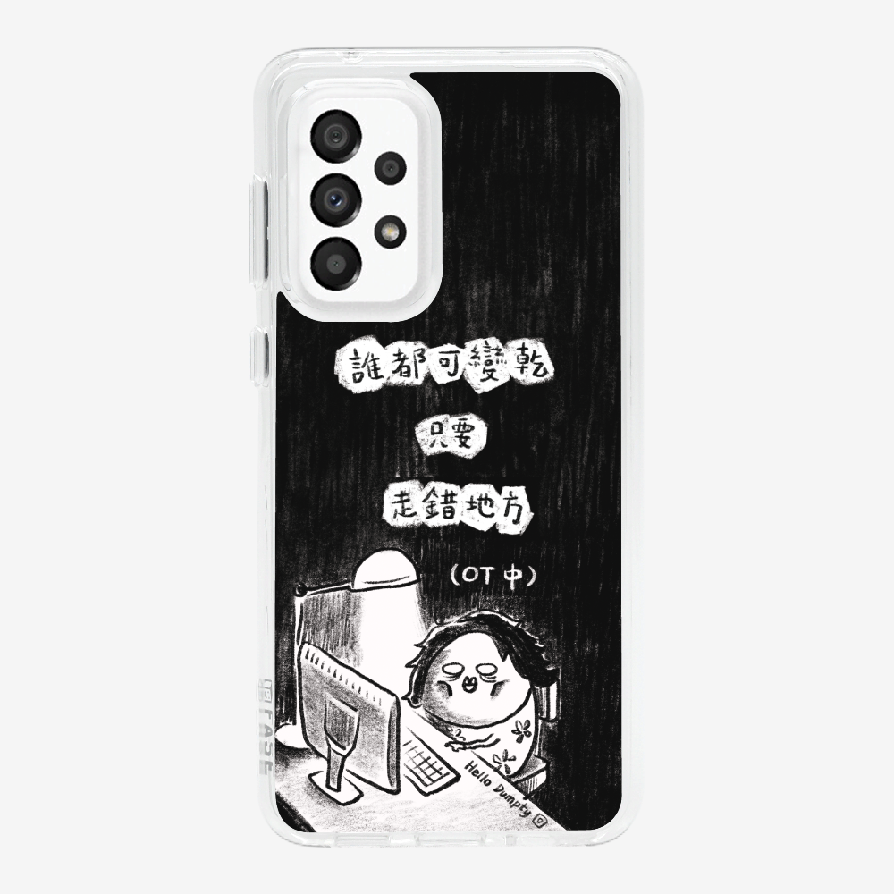 Anyone Can Go Wrong Phone Case