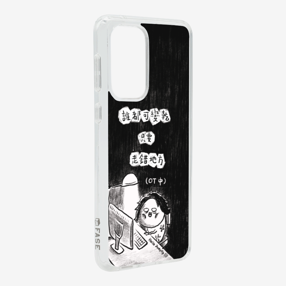 Anyone Can Go Wrong Phone Case