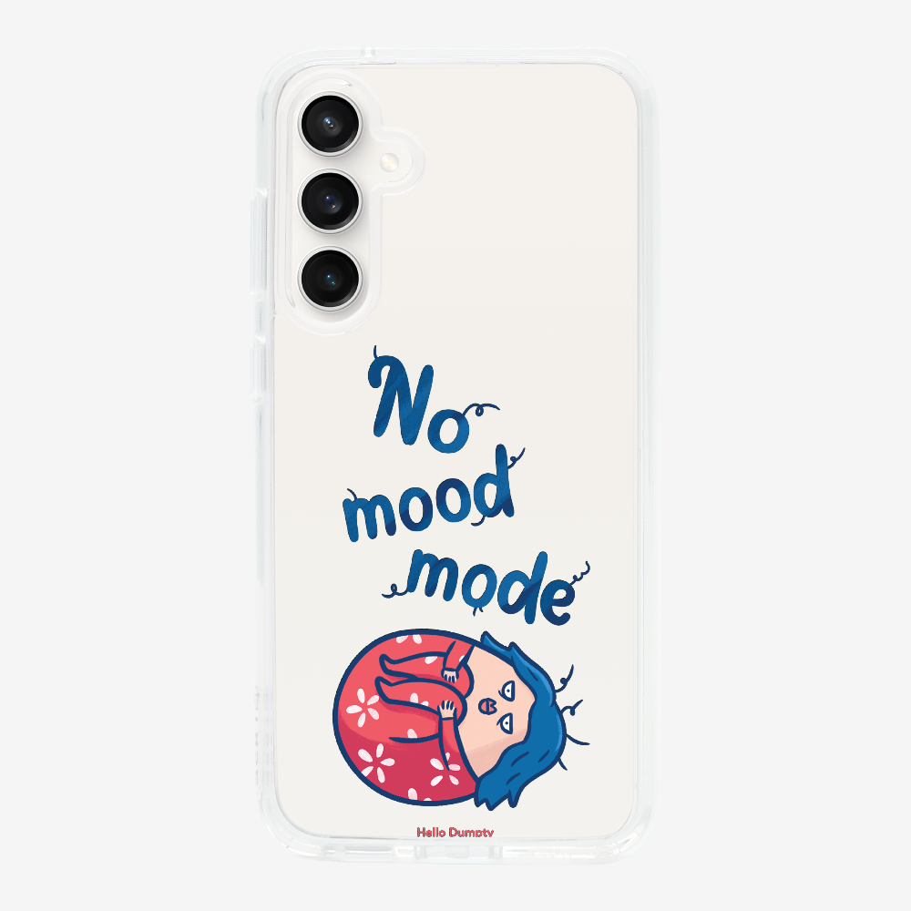 No Mood Mode Phone Case