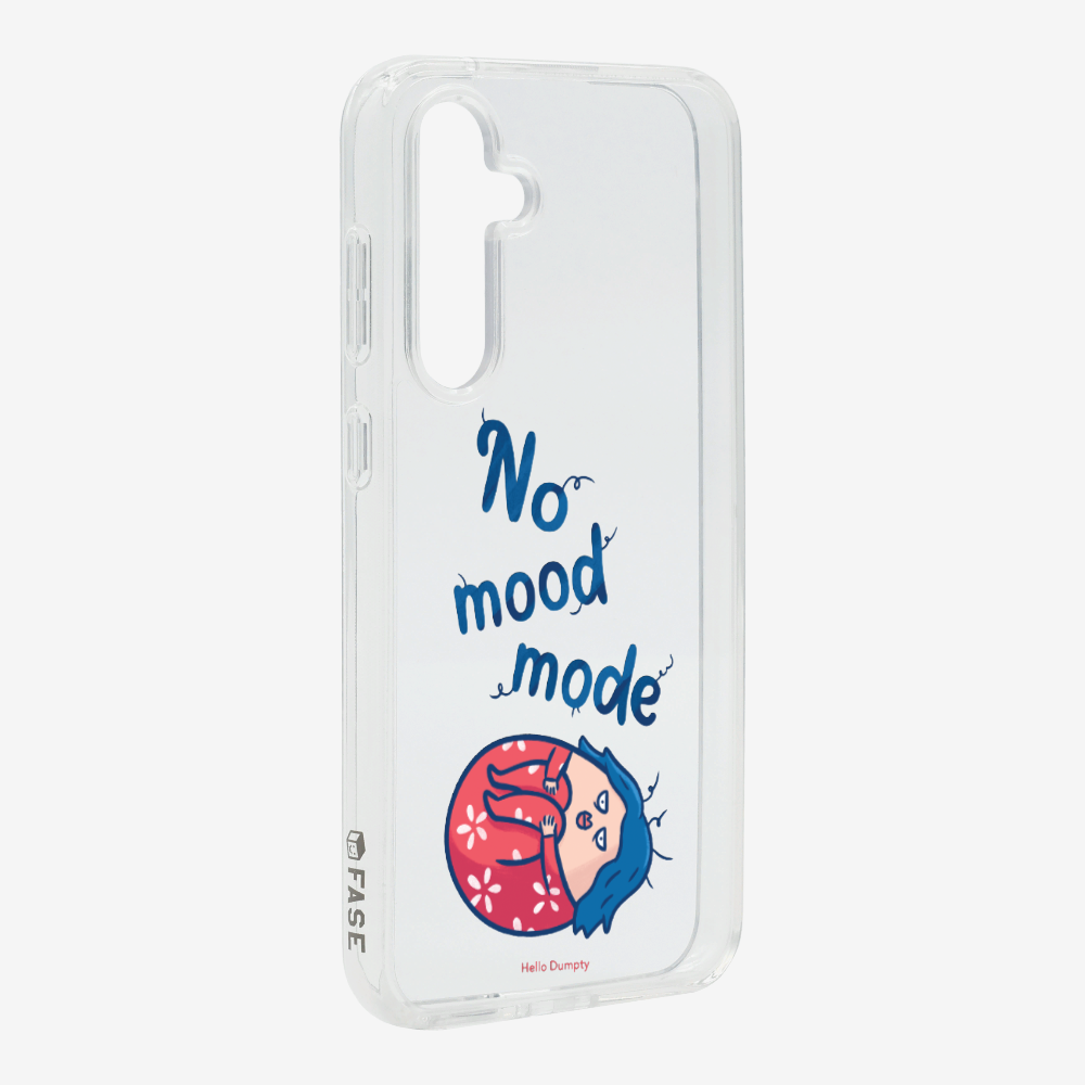 No Mood Mode Phone Case