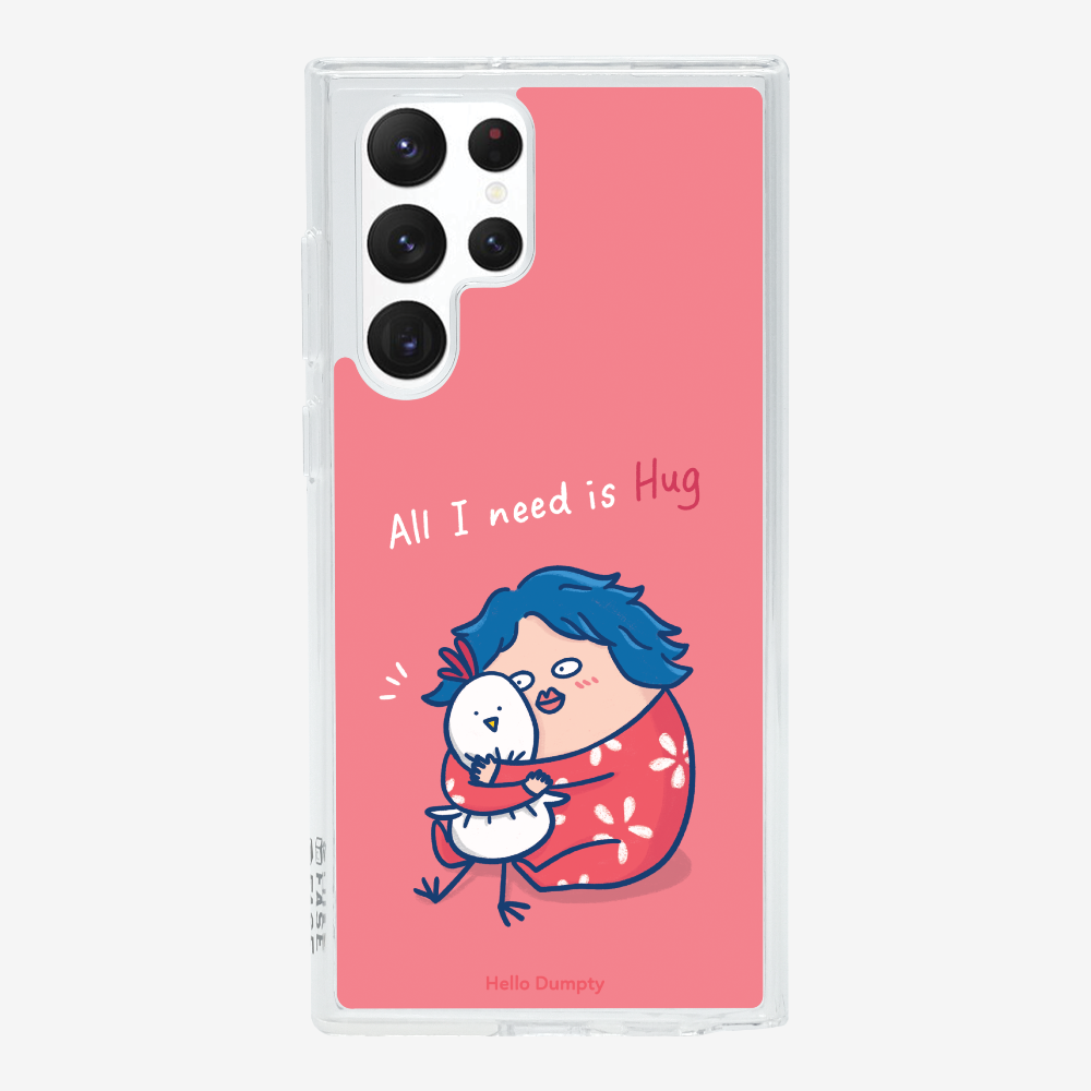 All I Need is Hug Phone Case