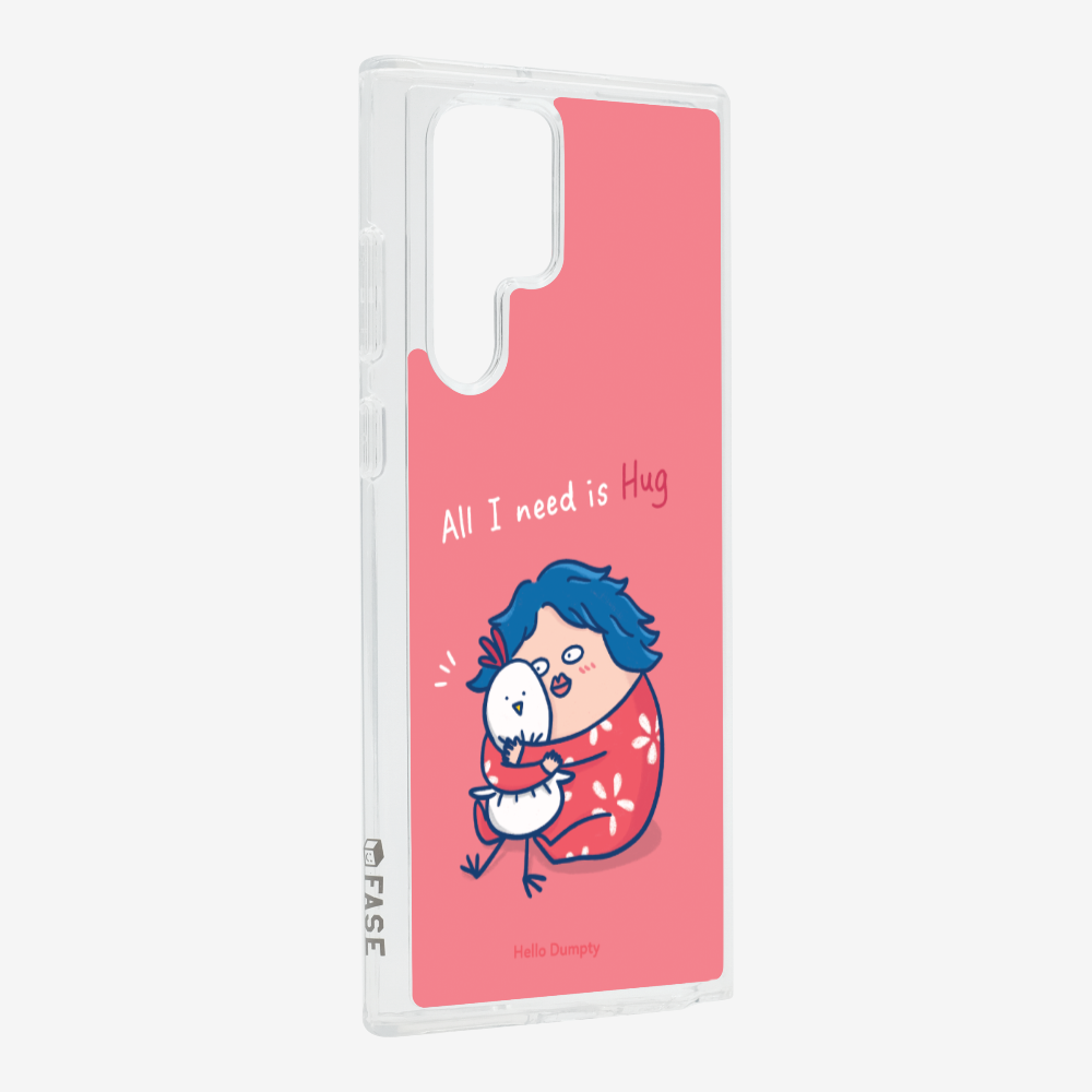 All I Need is Hug Phone Case