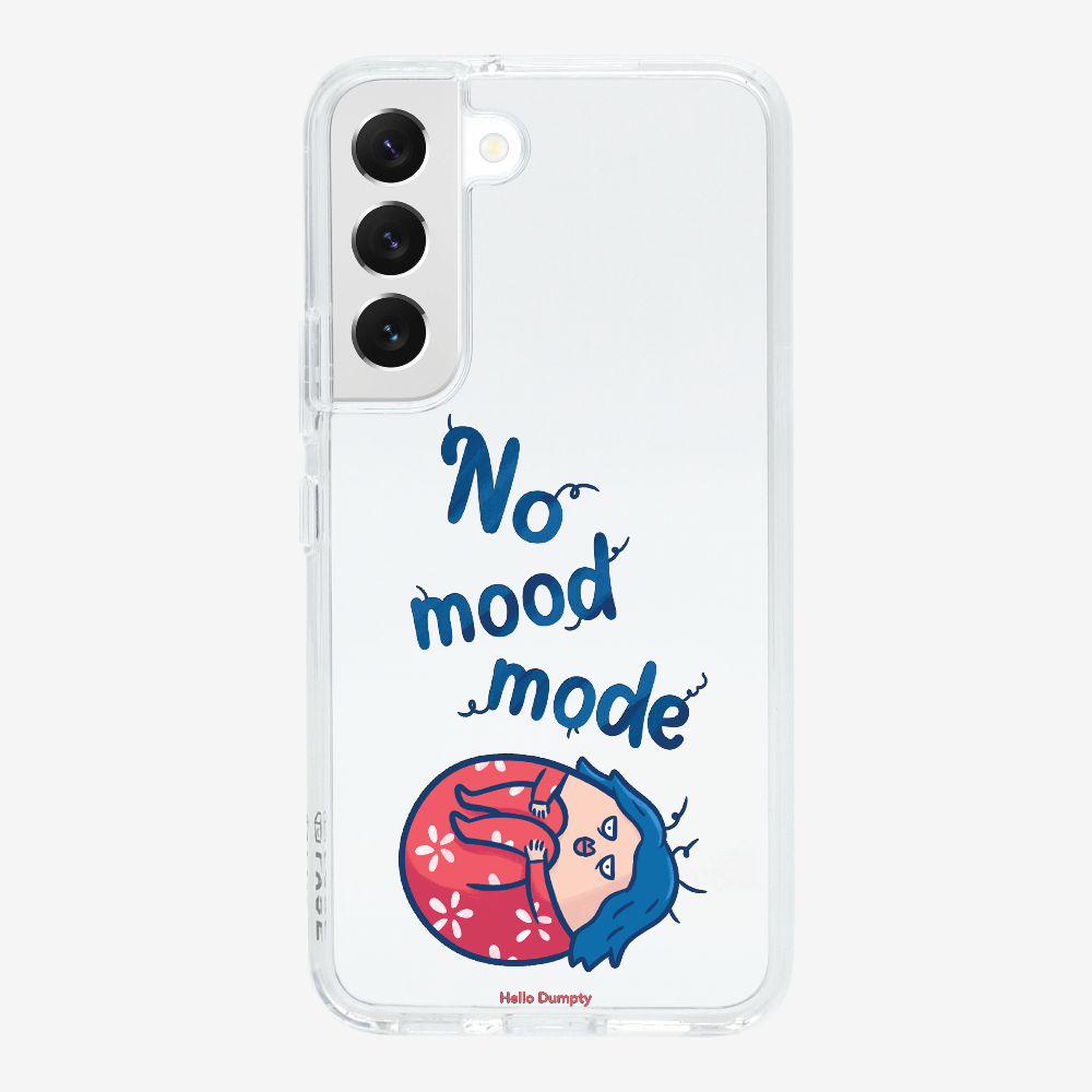 No Mood Mode Phone Case