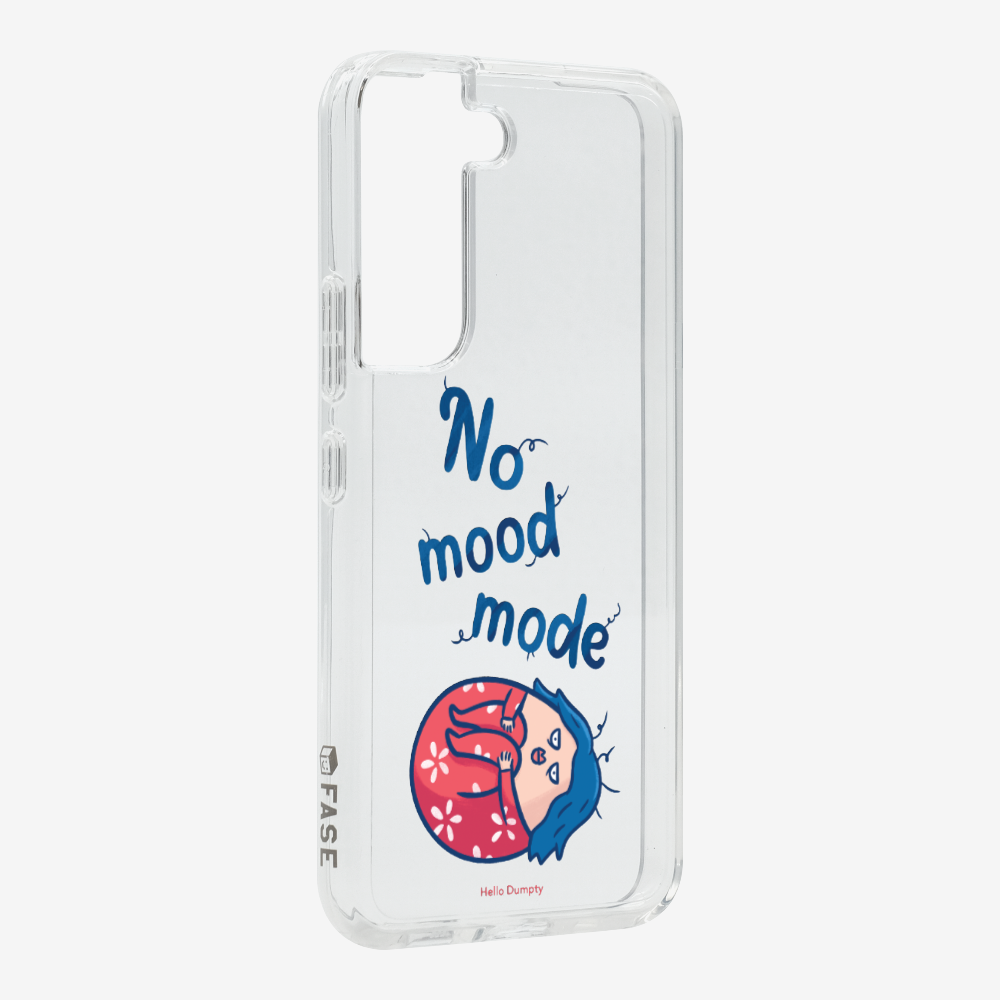 No Mood Mode Phone Case