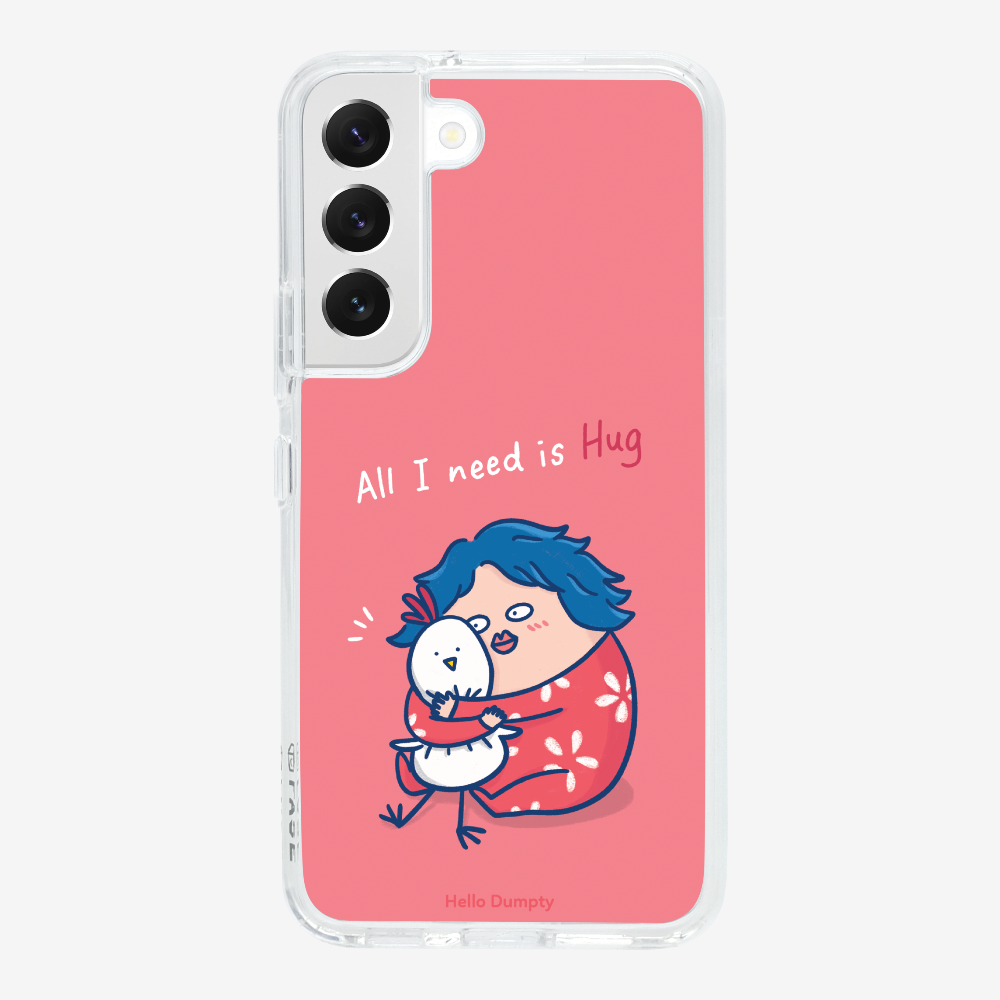 All I Need is Hug Phone Case