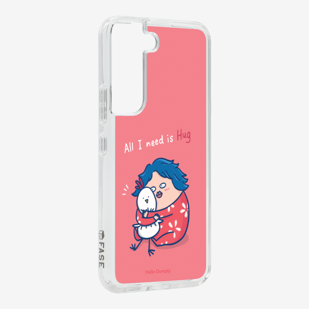 All I Need is Hug Phone Case