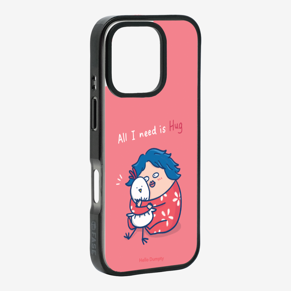 All I Need is Hug Phone Case