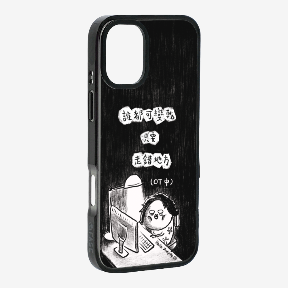 Anyone Can Go Wrong Phone Case