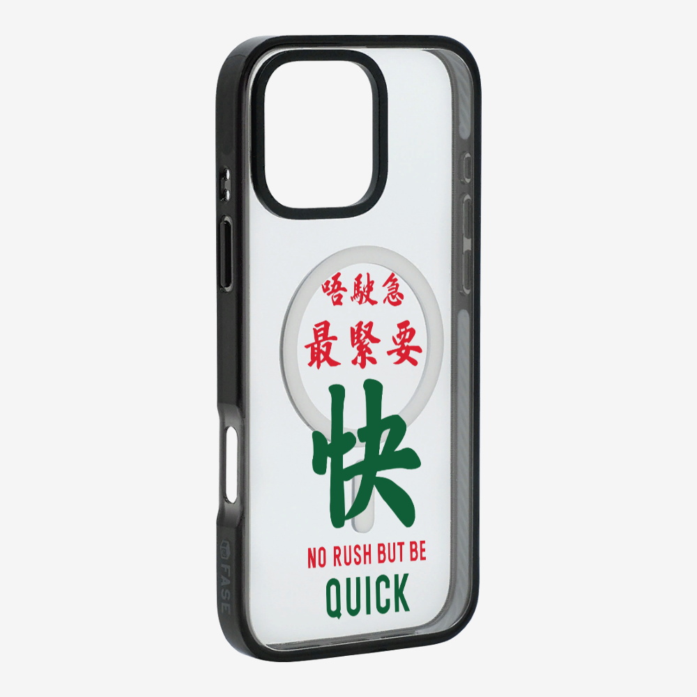 No rush but be quick Phone Case