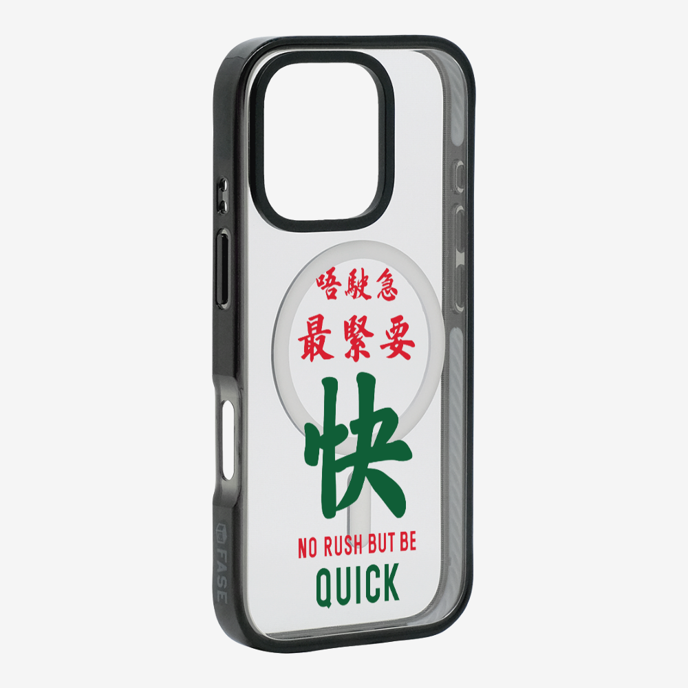 No rush but be quick Phone Case